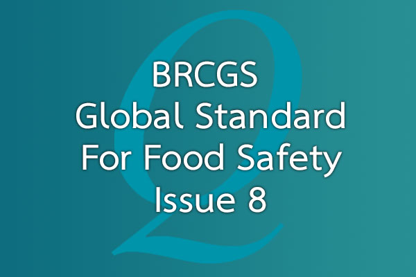 เตรียมตัวอย่างไร ของฝ่ายจัดซื้อ สำหรับการตรวจ BRCGS Food Safety Issue 8 ? | EQA Thailand
